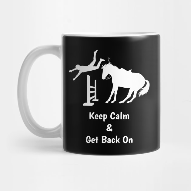 Keep Calm Get Back On The Horse by csforest